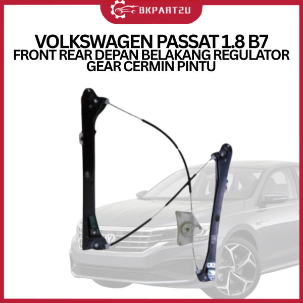 VOLKSWAGEN PASSAT 1.8 B7 FRONT REAR DEPAN BELAKANG REGULATOR GEAR CERMIN PINTU