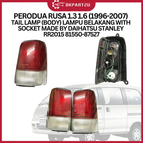PERODUA RUSA 1.3 1.6 (1996-2007) TAIL LAMP (BODY) LAMPU BELAKANG WITH SOCKET MADE BY DAIHATSU STANLEY RR2015 81550-87527