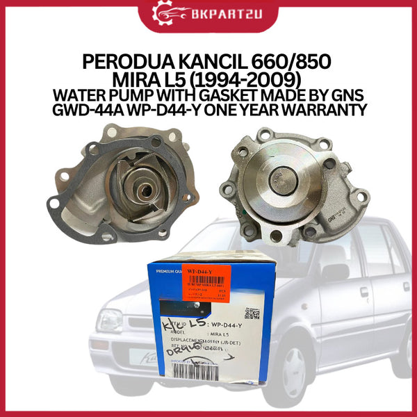 PERODUA KANCIL 660/850 MIRA L5 (1994-2009) WATER PUMP WITH GASKET MADE BY GNS GWD-44A WP-D44-Y ONE YEAR WARRANTY