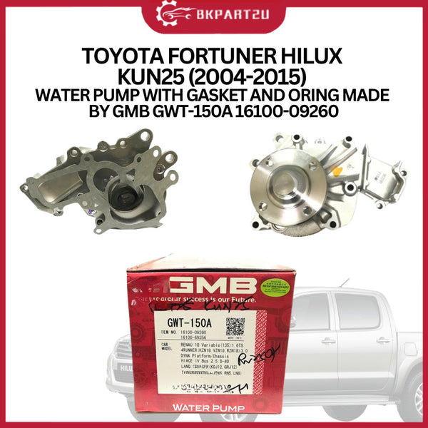 TOYOTA FORTUNER HILUX KUN25 (2004-2015) WATER PUMP WITH GASKET AND ORING MADE BY GMB GWT-150A 16100-09260