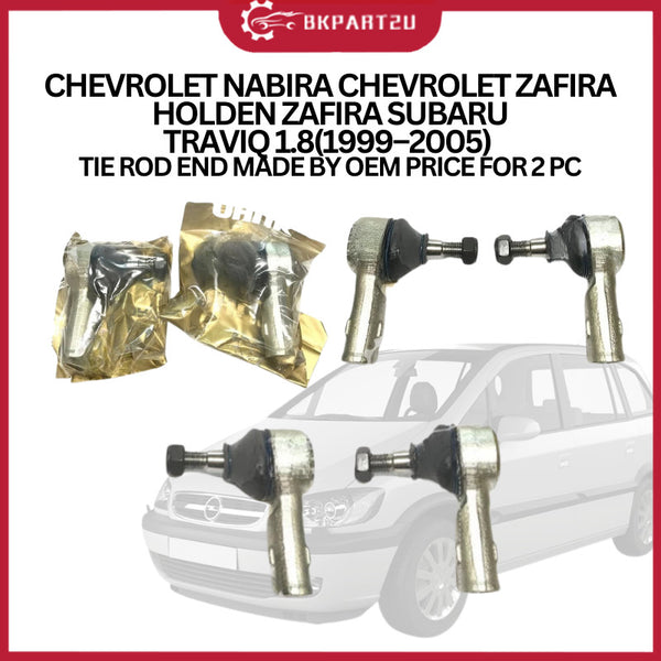 CHEVROLET NABIRA CHEVROLET ZAFIRA HOLDEN ZAFIRA SUBARU TRAVIQ 1.8(1999–2005) TIE ROD END MADE BY OEM PRICE FOR 2 PC