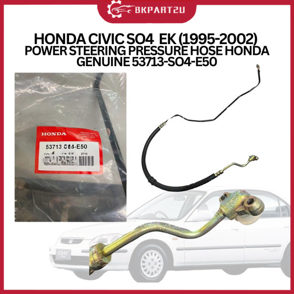 HONDA CIVIC SO4  EK (1995-2002) POWER STEERING PRESSURE HOSE MADE BY HONDA GENUINE 53713-SO4-E50