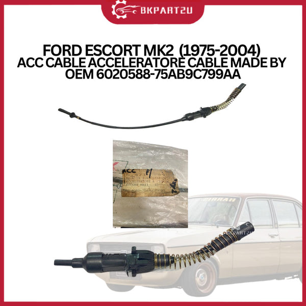 FORD ESCORT MK2  (1975-2004) ACC CABLE ACCELERATORE CABLE MADE BY OEM 6020588-75AB9C799AA