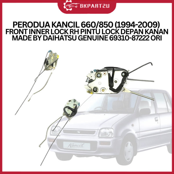 PERODUA KANCIL 660/850 (1994-2009) FRONT INNER LOCK RH PINTU LOCK DEPAN KANAN MADE BY DAIHATSU GENUINE 69310-87222 ORI