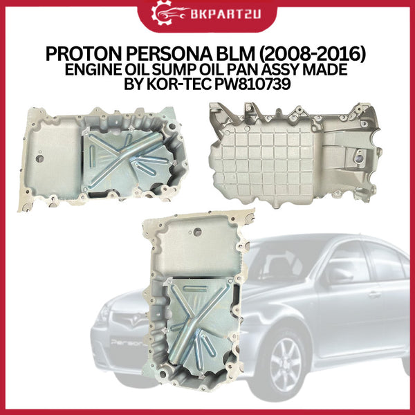 PROTON PERSONA BLM GEN2 (2008-2016) ENGINE OIL SUMP OIL PAN ASSY MADE BY KOR-TEC PW810739
