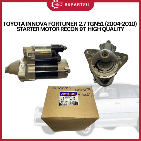 TOYOTA INNOVA FORTUNER 2.7 TGN51 (2004-2010) STARTER MOTOR RECON 9T 3 MONTH WARRANTY