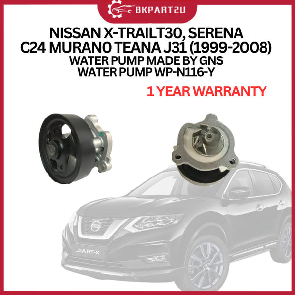 NISSAN X-TRAILT30, SERENA C24 MURAN0 TEANA J31 (1999-2008) WATER PUMP MADE BY GNS WATER PUMP WP-N116-Y 1 YEAR WARRATY