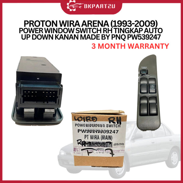 PROTON WIRA ARENA (1993-2009) POWER WINDOW SWITCH RH TINGKAP AUTO UP DOWN KANAN MADE BY PNQ PW539247 3 MONTH WARRANTY