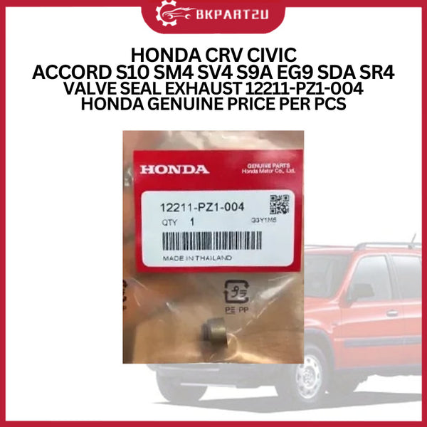 HONDA CRV CIVIC ACCORD S10 SM4 SV4 S9A EG9 SDA SR4 VALVE SEAL EXHAUST 12211-PZ1-004 HONDA GENUINE