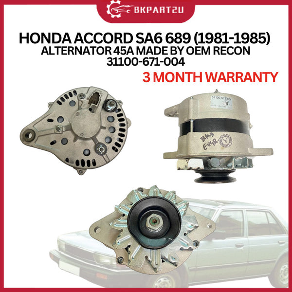 HONDA ACCORD SA6 689 (1981-1985) ALTERNATOR 45A MADE BY OEM RECON 31100-671-004 3 MONTH WARRANTY