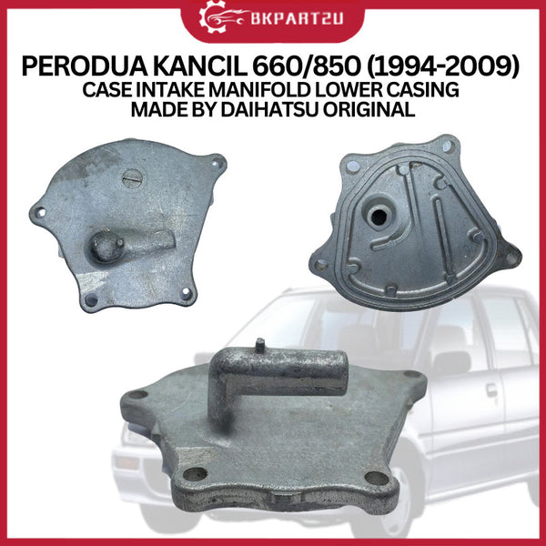 PERODUA KANCIL 660/850 (1994-2009) CASE INTAKE MANIFOLD LOWER CASING MADE BY DAIHATSU ORIGINAL