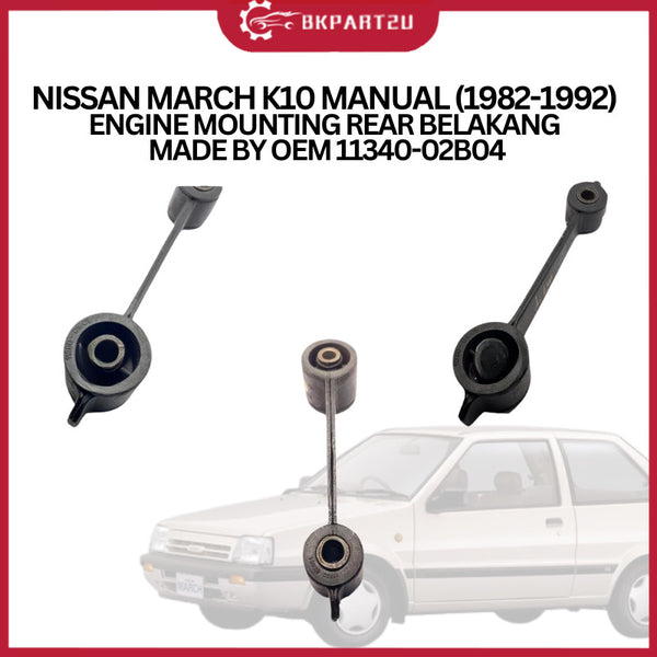 NISSAN MARCH K10 MANUAL (1982-1992) ENGINE MOUNTING REAR BELAKANG MADE BY OEM 11340-02B04