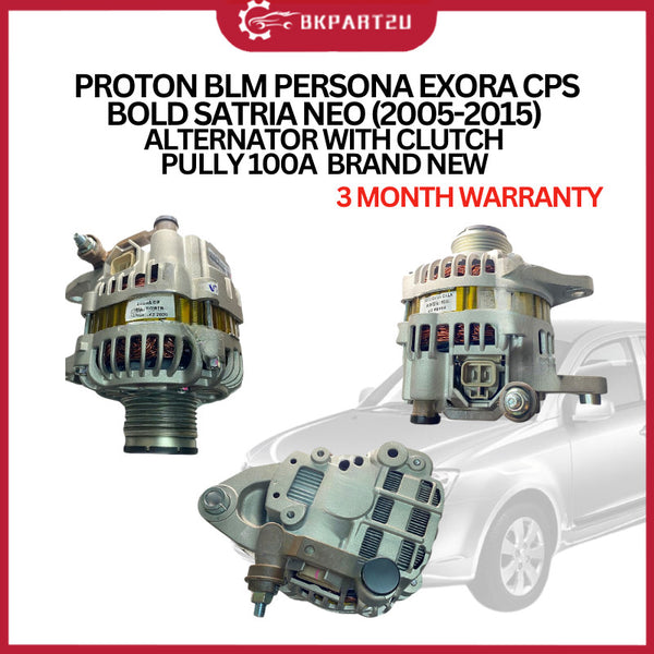 PROTON BLM PERSONA EXORA CPS BOLD SATRIA NEO (2005-2015) ALTERNATOR WITH CLUTCH PULLY 100A  BRAND NEW 3 MONTH WARRANTY
