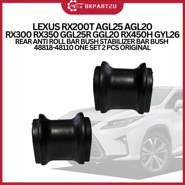 LEXUS RX200T AGL25 AGL20 RX300 RX350 GGL25R GGL20 RX450H GYL26 REAR STABILIZER ANTI ROLL BAR BUSH 48818-48110 ONE SET