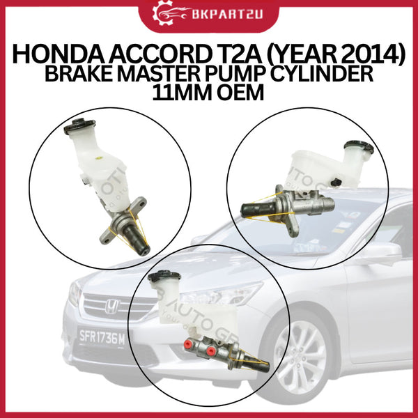 HONDA ACCORD T2A ( YEAR 2014 ) BRAKE MASTER PUMP CYLINDER 11MM