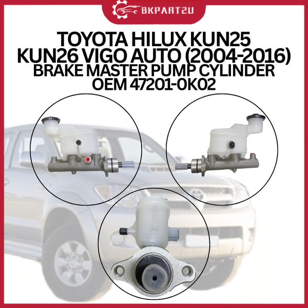 TOYOTA HILUX KUN25 KUN26 VIGO AUTO (2004-2016) BRAKE MASTER PUMP CYLINDER MADE BY OEM 3 MONTH WARRANTY 47201-0K02