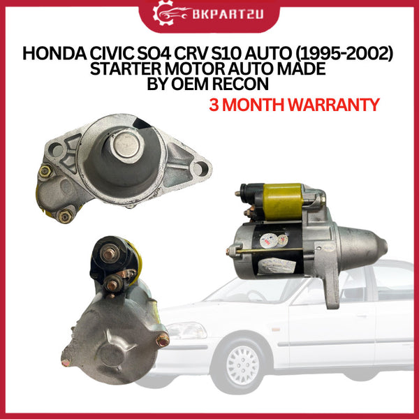 HONDA CIVIC SO4 CRV S10 AUTO (1995-2002) STARTER MOTOR AUTO MADE BY OEM RECON 3 MONTH WARRANTY