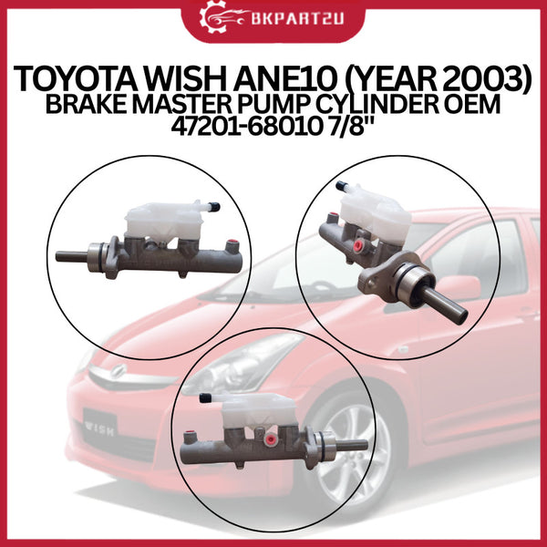 TOYOTA WISH ANE10 (YEAR 2003) BRAKE MASTER PUMP CYLINDER 47201-68010 7/8"