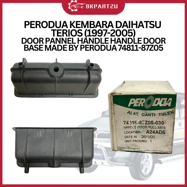 Perodua Kembara Daihatsu Terios(1997-2005) Door Pannel Handle Handle Door Base Made By Perodua 74811-87Z05