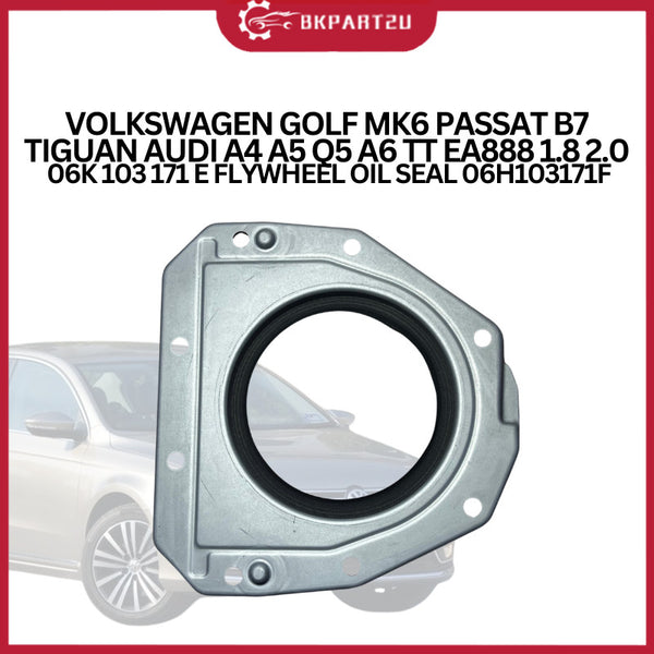 VOLKSWAGEN GOLF MK6 PASSAT B7 TIGUAN AUDI A4 A5 Q5 A6 TT EA888 1.8 2.0  06K 103 171 E FLYWHEEL OIL SEAL 06H103171F