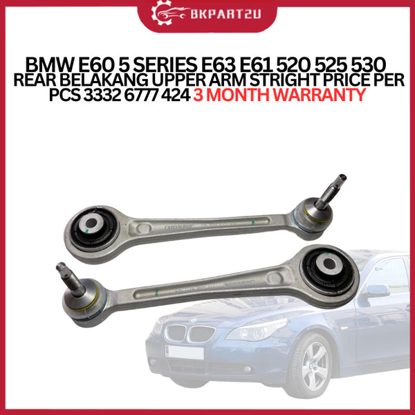 BMW E60 5 SERIES E63 E61 520 525 530 REAR BELAKANG UPPER ARM STRIGHT PRICE PER PCS 3332 6777 424 3 MONTH WARRANTY