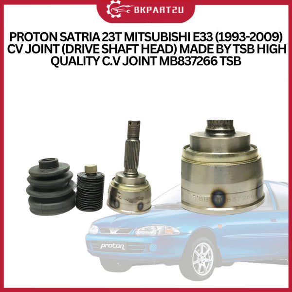 PROTON SATRIA 23T MITSUBISHI E33 (1993-2009) CV JOINT (DRIVE SHAFT HEAD) MADE BY TSB HIGH QUALITY C.V JOINT MB837266 TSB