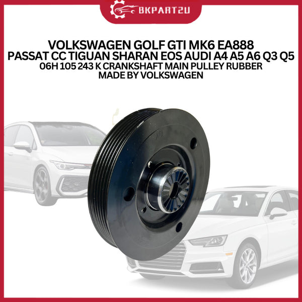 VOLKSWAGEN GOLF GTI MK6 EA888 PASSAT CC TIGUAN SHARAN EOS AUDI A4 A5 A6 Q3 Q5 06H 105 243K CRANKSHAFT MAIN PULLEY RUBBER