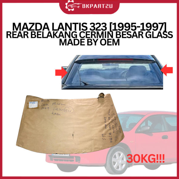 MAZDA LANTIS 323 [1995-1997] REAR BELAKANG CERMIN BESAR GLASS MADE BY OEM
