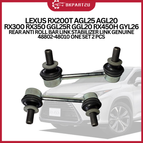 LEXUS RX200T AGL25 AGL20 RX300 RX350 GGL25R GGL20 RX450H GYL26 REAR STABILIZER ANTI ROLL BAR LINK 48802-48010 ONE SET