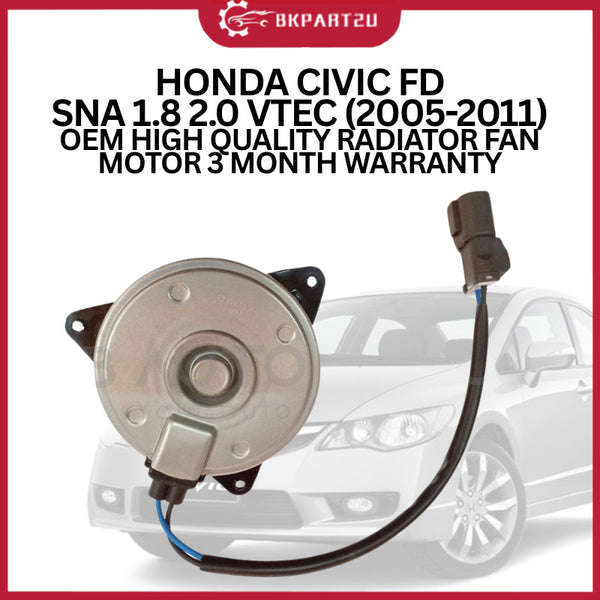 HONDA CIVIC FD SNA 1.8 2.0 VTEC (2005-2011) OEM HIGH QUALITY RADIATOR FAN MOTOR 3 MONTH WARRANTY