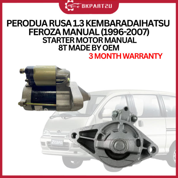 PERODUA RUSA 1.3 KEMBARA DAIHATSU FEROZA (1996-2007) STARTER MOTOR MANUAL 8T OEM 3 MONTH WARRANTY