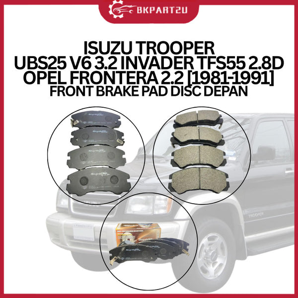 ISUZU TROOPER UBS25 V6 3.2 INVADER TFS55 2.8D OPEL FRONTERA 2.2 1981-1991 FRONT BRAKE PAD DISC DEPAN