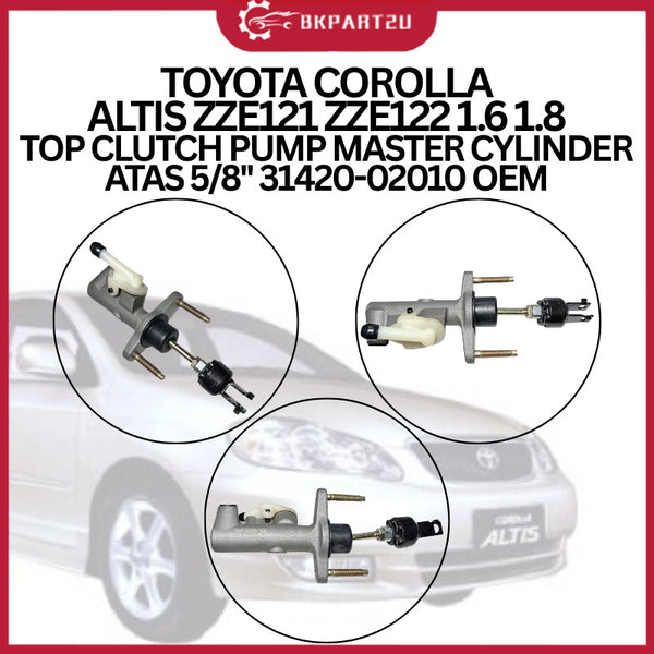 TOYOTA COROLLA ALTIS ZZE121 ZZE122 1.6 1.8 TOP CLUTCH PUMP MASTER CYLINDER ATAS 5/8'' 31420-02010