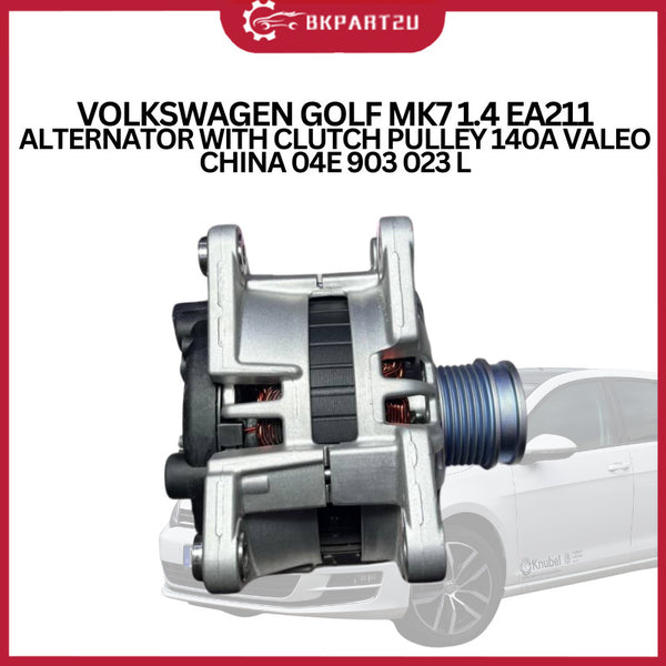 VOLKSWAGEN GOLF MK7 1.4 EA211 ALTERNATOR WITH CLUTCH PULLEY 140A VALEO CHINA 04E 903 023 L