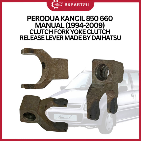 PERODUA KANCIL 850 660 MANUAL (1994-2009) CLUTCH FORK YOKE CLUTCH RELEASE LEVER MADE BY DAIHATSU
