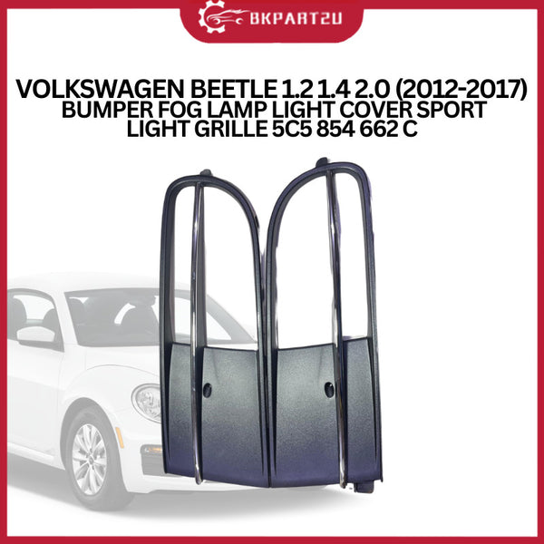 VOLKSWAGEN BEETLE 1.2 1.4 2.0 (2012-2017)  BUMPER FOG LAMP LIGHT COVER SPORT LIGHT GRILLE 5C5 854 662 C