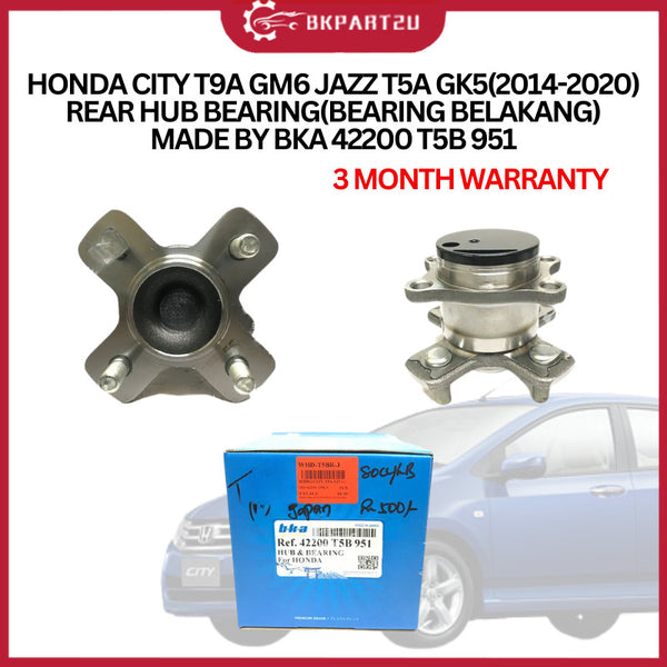 HONDA CITY T9A GM6 JAZZ T5A GK5(2014-2020) REAR HUB BEARING(BEARING BELAKANG)MADE BY BKA 3 MONTH WARRANTY 42200 T5B 951