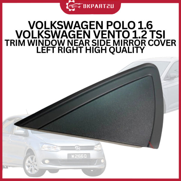 VOLKSWAGEN POLO 1.6 VENTO 1.2 TSI HATCHBACK SEDAN TRIM WINDOW NEAR SIDE MIRROR COVER LEFT RIGHT