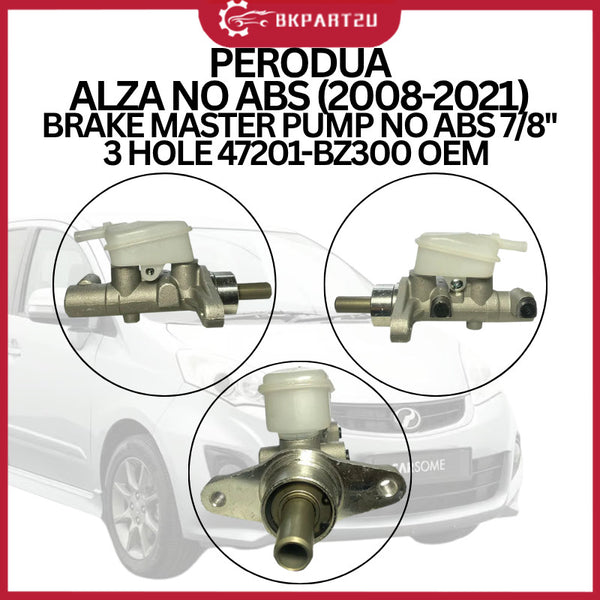 PERODUA ALZA NO ABS (2008-2021) BRAKE MASTER PUMP NO ABS 7/8'' 3 HOLE 47201-BZ300 3 MONTH WARRANTY OEM HIGH QUALITY