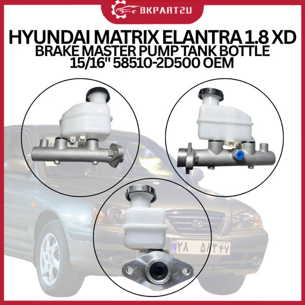 HYUNDAI MATRIX 1.8 ELANTRA 1.8 XD BRAKE MASTER PUMP WITH TANK BOTTLE 15/16" 58510-2D500 6 MONTH WARRANTY OEM