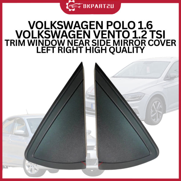 VOLKSWAGEN POLO 1.6 VENTO 1.2 TSI SEDAN HATCHBACK TRIM WINDOW NEAR SIDE MIRROR COVER LEFT RIGHT