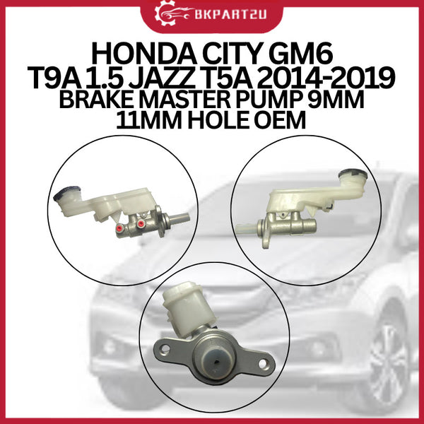 HONDA CITY GM6 T9A 1.5 JAZZ T5A 2014-2019 BRAKE MASTER PUMP ASSY 9MM 11MM HOLE OEM HIGH QUALITY