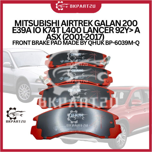 MITSUBISHI AIRTREK GALAN 200 E39A IO K74T L400 LANCER 92Y> A ASX (2001-2017) FRONT BRAKE PAD MADE BY QHUK BP-6039M-Q