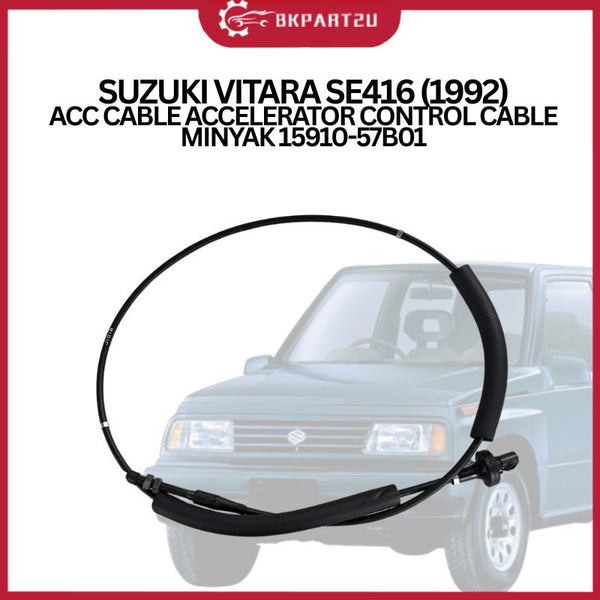SUZUKI VITARA SE416 (1992) ACC CABLE ACCELERATOR CONTROL CABLE MINYAK 15910-57B01