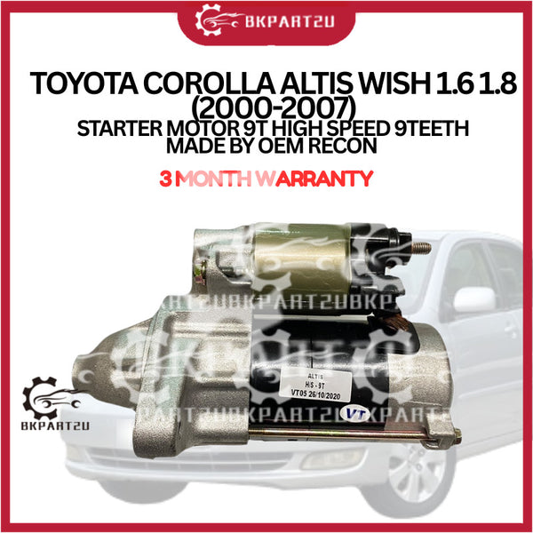 TOYOTA COROLLA ALTIS WISH 1.6 1.8 (2000-2007) STARTER MOTOR 9T HIGH SPEED 9TEETH MADE BY OEM RECON 3 MONTH WARRANTY