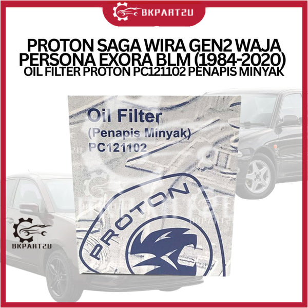PROTON SAGA WIRA GEN2 WAJA PERSONA EXORA BLM (1984-2020) OIL FILTER PROTON PC121102 PENAPIS MINYAK