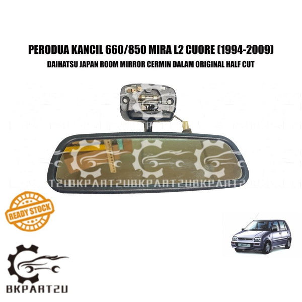 PERODUA KANCIL 660/850 MIRA L2 CUORE (1994-2009) ROOM MIRROR CERMIN DALAM ORIGINAL HALF CUT MADE IN JAPAN IKI 8012