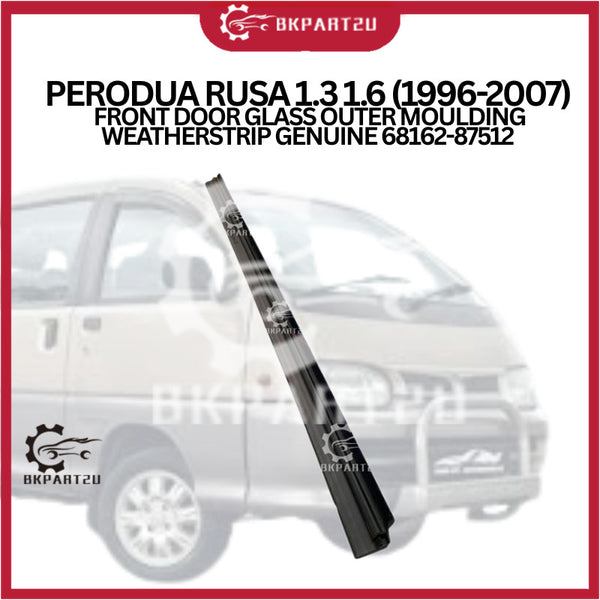 Perodua Rusa 1.3 1.6 (1996-2007) Front Door Glass Outer Moulding Weatherstrip Genuine 68162-87512