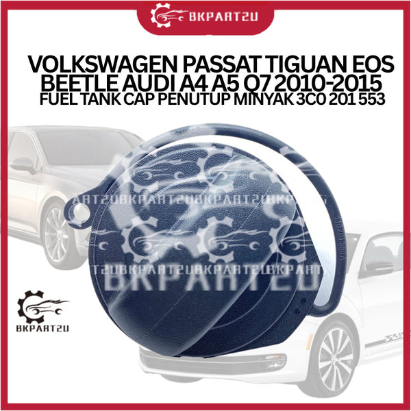 VOLKSWAGEN PASSAT TIGUAN EOS BEETLE AUDI A4 A5 Q7 2010-2015 FUEL TANK CAP PENUTUP MINYAK 3C0 201 553