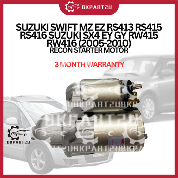 SUZUKI SWIFT MZ EZ RS413 RS415 RS416 SUZUKI SX4 EY GY RW415 RW416 (2005-2010) RECON STARTER MOTOR 3 MONTH WARRANTY